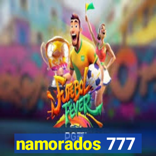 namorados 777